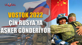 Vostok 2022 başlıyor: Çin Rusya'ya asker gönderiyor